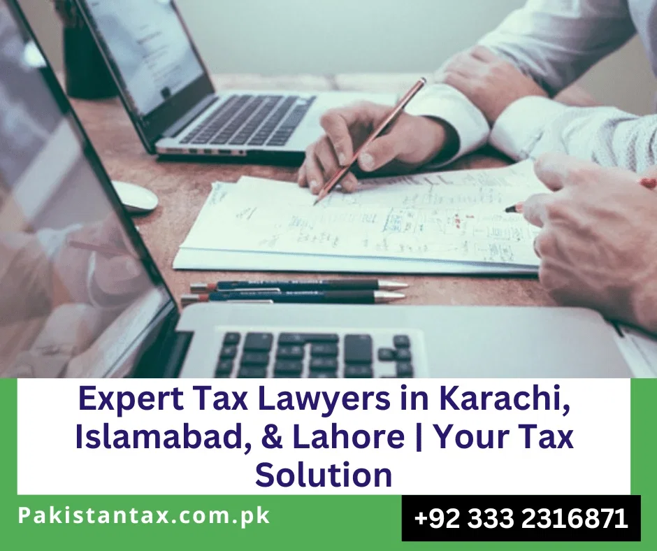 Expert Tax Lawyers Islamabad
