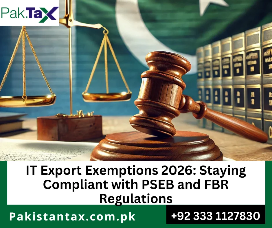 Complete guide to IT export tax exemptions in Pakistan 2026. Learn PSEB registration, FBR 1% tax, encashment certificates & compliance.